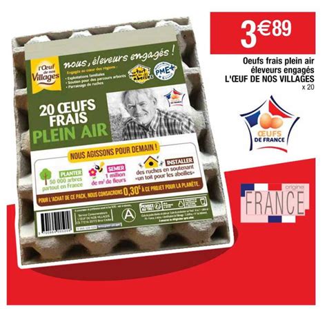 Promo Oeufs Frais Plein Air éleveurs Engagés L œuf De Nos Villages chez