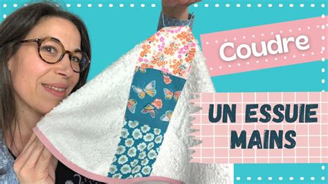 Essuie Mains Tuto Couture Gratuit Youtube