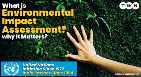 What Is Environmental Impact Assessment And Why It Matters