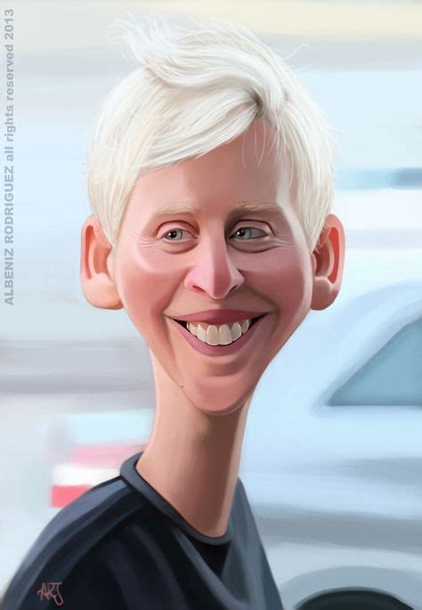 Ellen Degeneres By Albeniz Rodriguez With Images Celebrity Caricatures