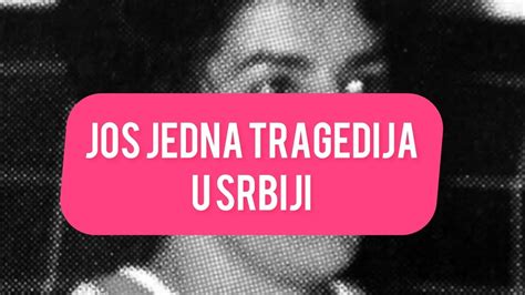 Jos Jedna Tragedija U Srbiji Umrla Je Voljena Marija Svi Su Je Voleli