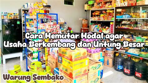 CARA MEMUTAR MODAL AGAR BISNIS BERKEMBANG DAN UNTUNG BESAR WARUNG