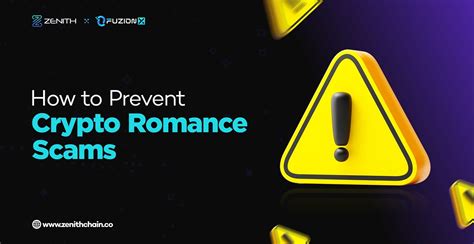 How To Prevent Crypto Romance Scams By Zenith Chain Medium