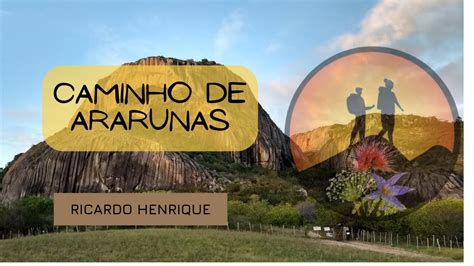 CAMINHO DE ARARUNAS Caminhantes Do Cerrado YouTube