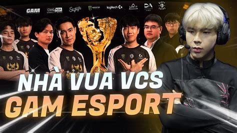 NGÀI REN NHÀ VUA VCS MANG TÊN GAM ESPORT PHÂN TÍCH VÁN 1 VKE VS GAM