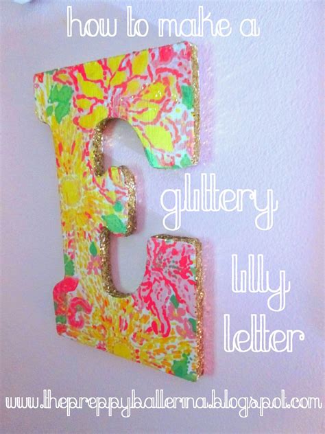 How To Make Preppy Lilly Pulitzer Glitter Letters Perfect For Your