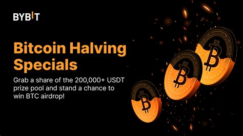 Bybit Announcement Sea Exclusive Bitcoin Halving Specials Grab A