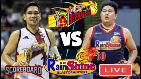 Pba Live Today San Miguel Beermen Vs Rain Or Shine Elastopainters