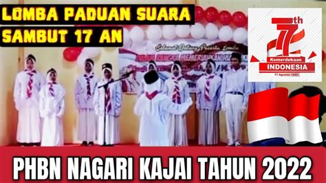 Lomba Paduan Suara HUT RI 77 PHBN Nagari Kajai YouTube