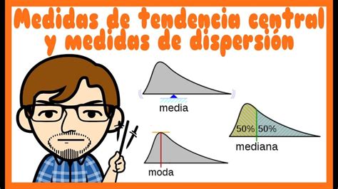 Medidas de tendencia central y medidas de dispersión YouTube