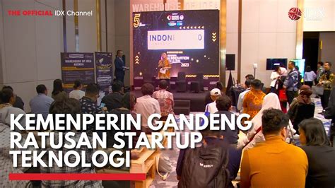 Kemenperin Gandeng Ratusan Startup Teknologi Idx Channel Youtube