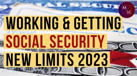 the words working and getting social security new limits 202