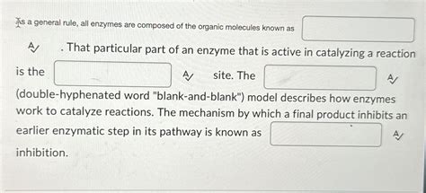 Solved As A General Rule All Enzymes Are Composed Of The Chegg