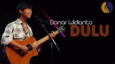 Danar Widianto Dulu With Lyric X Factor Indonesia Youtube