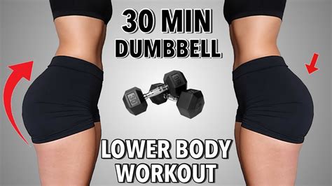 30 Min Killer Booty And Legs Workout With Dumbbells Lower Body Workout