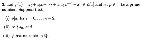 Solved 3 Let F X A0 A1x ⋯ An−1xn−1 Xn∈z[x] And Let P∈n Be