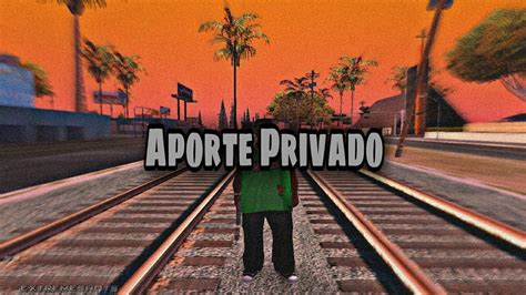 Aporte Gta Samp Privado Subs Bajos Recursos Youtube