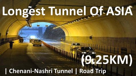 Longest Tunnel Of Asia Chenani Nashri Tunnel Drk Vlogs Youtube