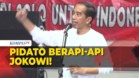 FULL Pidato Berapi Api Jokowi Di Acara Musra Relawan YouTube