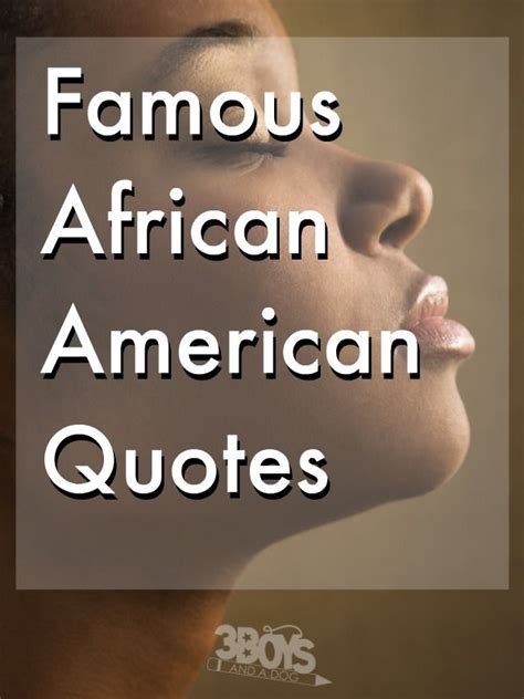 Famous African American Quotes African American Quotes Black