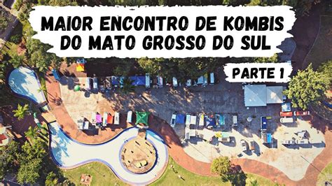 MAIOR ENCONTRO de KOMBIS que já fomos 7º Aniversário do Kombi Clube MS