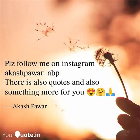 Plz Follow Me On Instagra Quotes Writings By Akash Pawar YourQuote