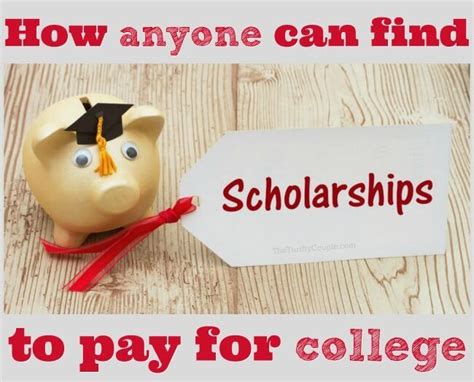 How Anyone Can Find Scholarships To Pay For College The Thrifty