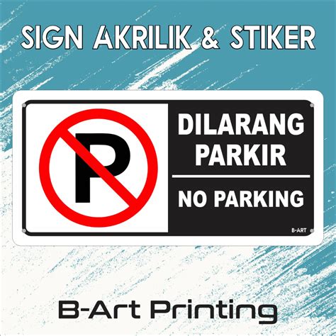 Jual Sign Akrilik Dilarang Parkir No Parking Acrylic Ukuran 31x15 Cm