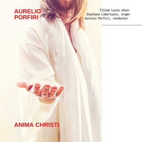 Anima Christi Album By Aurelio Porfiri Spotify