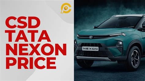 Csd Nexon Car Price List 2025 Canteenprice