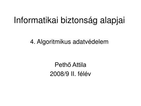 PPT Informatikai biztonság alapjai 4 Algoritmikus adatvédelem