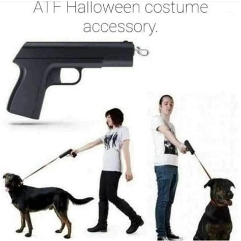 Gun Meme Of The Day Atf Halloween Edition The Truth About Guns