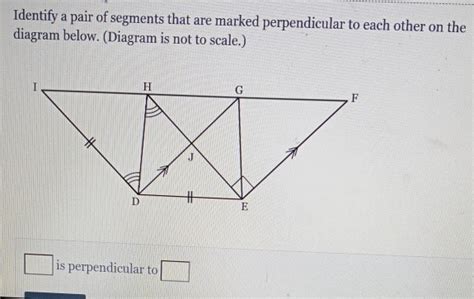 Solved Identify A Pair Of Segments That Are Marked Perpendicular To