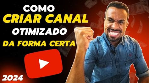 Como Criar E Configurar Um Canal No Youtube Em 2024 Passo A Passo