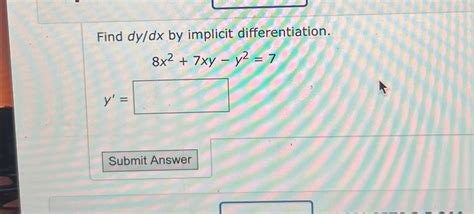 Solved Find Dydx ﻿by Implicit