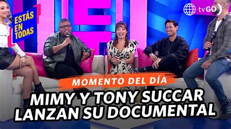 Estás En Todas Tony Y Mimy Succar Nos Cuentan Todo Sobre Su Documental