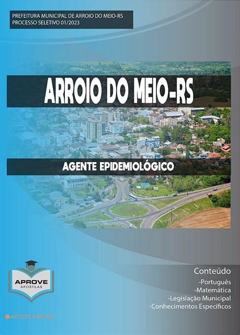 APOSTILA ARROIO DO MEIO AGENTE EPIDEMIOLÓGICO Aprove Apostilas