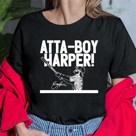 Bryce Harper Atta-Boy Harper Shirt - Lelemoon