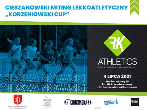 Klub Lekkoatletyczny Rk Athletics Korzeniowski Cup Lipiec Czyli