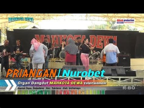 PRIANGAN Voc Bunda Nurobet Organ Dangdut MAHKOTA DEWA LIVE DS