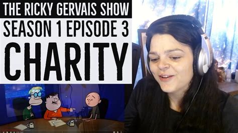 The Ricky Gervais Show Season 1 Episode 3 Charity REACTION YouTube