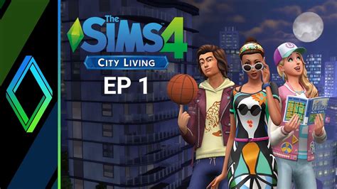 The Sims 4 City Living Lets Play Part 1 Youtube