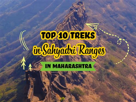 Top 10 Treks In Sahyadri Ranges Of Maharashtra