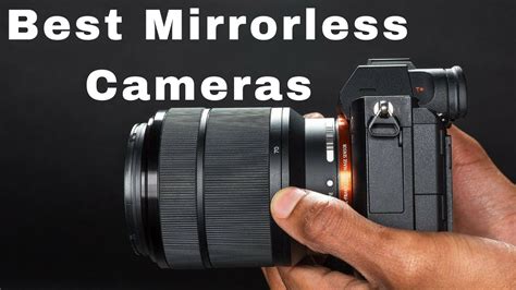 5 Best Mirrorless Camera For Video And Photography Youtube