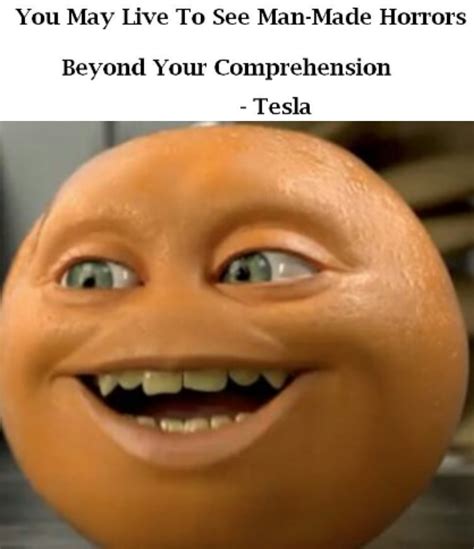 And I Thought The Annoying Orange Looked Bad Enough Already Meme By