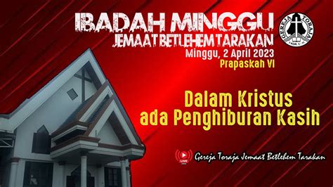 LIVE Ibadah Minggu Gereja Toraja Jemaat Betlehem Tarakan Prapaskah