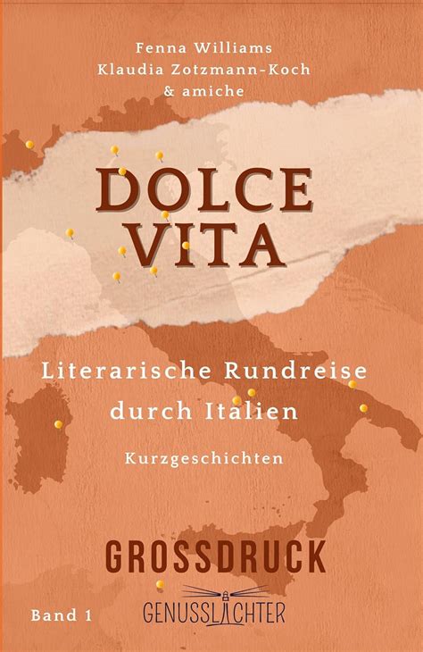 Amazon Co Jp Dolce Vita Literarische Rundreise Durch Italien