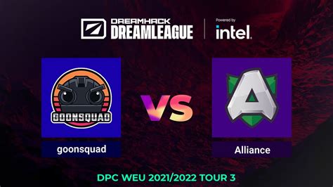 Goonsquad Vs Alliance Game 2 DreamLeague DPC WEU Division 1