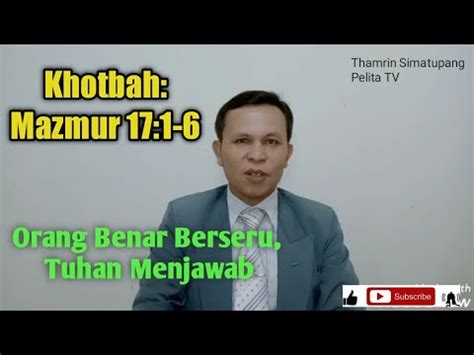 Khotbah Mazmur Orang Benar Berseru Tuhan Menjawab Pdt