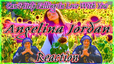 Angelina Jordan Reaction Cant Help Falling In Love With Acoustic First Time Angelina Jordan